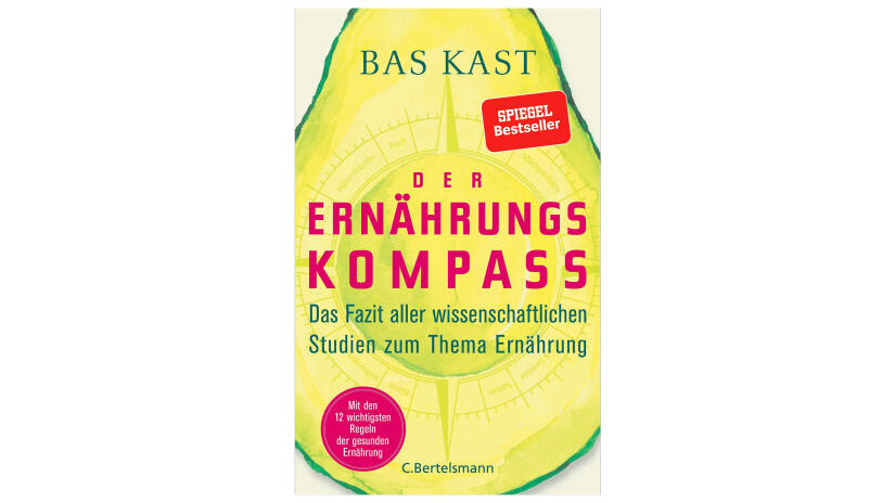 Der Ernährungskompass:<br />Das Fazit aller wissenschaftlichen Studien zum Thema Ernährung