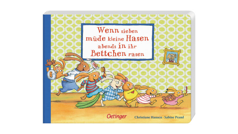Wenn sieben müde kleine Hasen abends in ihr Bettchen rasen